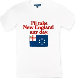 I'Ll Take New England Any Day Tee